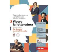 Vivere la letteratura. Per le Scuole superiori. Con e-book. Dal Seicento al primo Ottocento (Vol. 2)