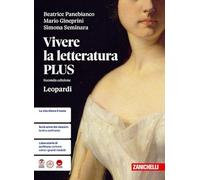 Vivere la letteratura Plus. Leopardi. Per le Scuole superiori