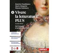 Vivere la letteratura Plus. Per le Scuole superiori. Dal Seicento al primo Ottocento (Vol. 2)