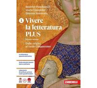 Vivere la letteratura Plus. Per le Scuole superiori. Dalle origini al tardo Cinquecento (Vol. 1)
