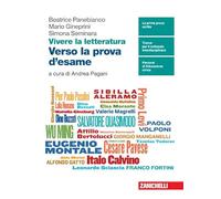 Vivere la letteratura. Verso la prova d'esame attraverso la letteratura del Novecento. Per le Scuole superiori. Con espansione online