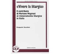 «Vivere la liturgia». Il contributo di Mariano Magrassi al rinnovamento liturgico in Italia