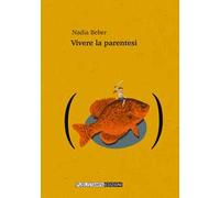 Vivere la parentesi