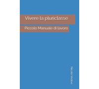 Vivere la pluriclasse: Piccolo Manuale di lavoro