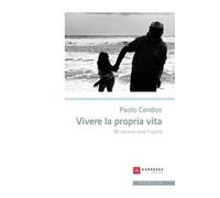 Vivere la propria vita. 80 racconti sulla fragilità