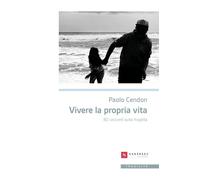 Vivere la propria vita. 80 racconti sulla fragilità