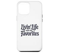 Vivere la vita con i miei preferiti Custodia per iPhone 12 Pro Max