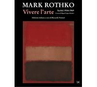 Vivere l'arte. Scritti (1934-1969)