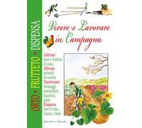 Vivere lavorare in campagna