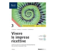 Vivere le imprese ricettive. Per le Scuole superiori. Con e-book. Con espansione online. Enogastronomia sala vendita (Vol. 3)