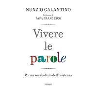 Vivere le parole. Per un vocabolario dell'esistenza