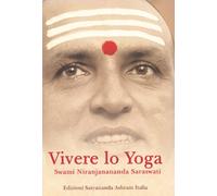 Saraswati Niranjanananda Swami – Vivere lo yoga