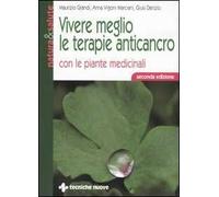 Vivere meglio le terapie anticancro con le piante medicinali
