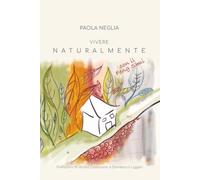 Vivere Naturalmente con il Feng Shui: Perché la casa sei tu