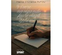 Vivere navigando fuori dagli schemi