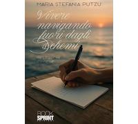 Vivere navigando fuori dagli schemi