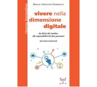 Vivere nella dimensione digitale. Dai diritti del cittadino alla