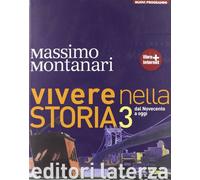 Vivere nella storia. Con materiali per il docente. Per le Scuole superiori. Con espansione online. Dal Novecento a oggi (Vol. 3)