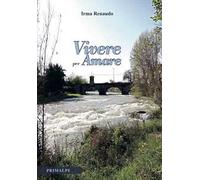 Vivere per amare