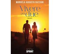 Vivere per due