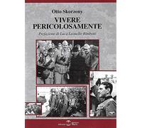 Vivere pericolosamente