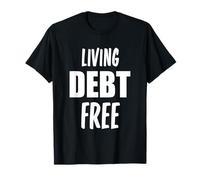 Vivere Senza Debito libertà Finanziaria Finanza Indipendenza Maglietta