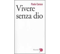 Vivere senza dio