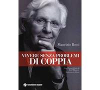 Vivere senza problemi di coppia – Tecniche Nuove