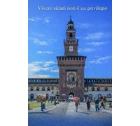 Vivere sicuri non è un privilegio