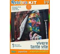 VIVERE TANTE VITE 1 (9788839535849) - Libro Scolastico + Kit Scuola con Copertine Rebillo