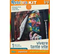 VIVERE TANTE VITE 1 EDIZIONE CON ANTOLOGIA DELLA DIVINA COMMEDIA (9788839535863) - Libro Scolastico + Kit Scuola con Copertine Rebillo