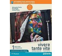 Vivere tante vite. Letteratura italiana. Con Antologia della Divina Commedia. Per le Scuole superiori. Con e-book. Con espansione online (Vol. 1)