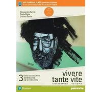 Vivere tante vite. Letteratura italiana. Per le Scuole superiori. Con e-book. Con espansione online (Vol. 3)