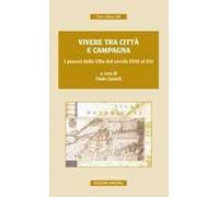 Vivere tra città e campagna. I piaceri della villa dal secolo XVIII al XXI