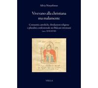 Vivevano alla christiana ma malamente. Comunità cattoliche, ibridazioni religios
