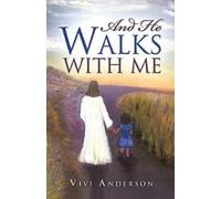 Vivi Anderson And He Walks with Me (Tascabile)