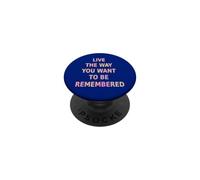 Vivi come vuoi essere ricordato PopSockets PopGrip Adesivo