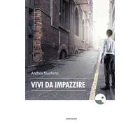 Vivi da impazzire