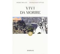 Vivi da morire