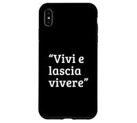 Vivi e lascia vivere Proverbio Italiano Saggezza Tolleranza Custodia per iPhone XS Max