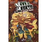 Vivi e vegeta. Odio di palma (Vol. 2)