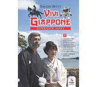 Vivi Giappone-Experience Japan. Con video - [ERGA]