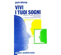 Vivi i tuoi sogni