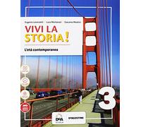 Vivi la storia! Per la Scuola media. Con e-book. Con espansione online. Con 2 libri: Fonti storiche del '900-Quaderno. Con DVD-ROM (Vol. 3)