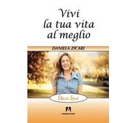 Vivi la tua vita al meglio: Stare bene