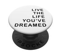 Vivi la vita che hai sognato - Motivational Inspirational PopSockets PopGrip Adesivo