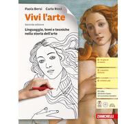 Vivi l'arte. Idee per imparare. Linguaggio, temi e tecniche nella storia dell'arte. Per la Scuola media