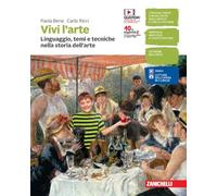 Vivi l'arte. Linguaggio, temi e tecniche nella storia dell'arte. Per la Scuola media. Con e-book. Con espansione online
