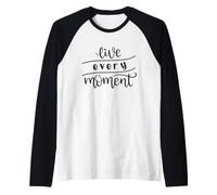 Vivi Ogni Momento Inspirational Motivational Vibes Maglia con Maniche Raglan
