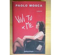 9788820044077 Vivi tu per me - Paolo Mosca
